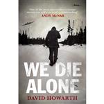 کتاب We Die Alone اثر David Armine Howarth انتشارات Canongate Books Ltd