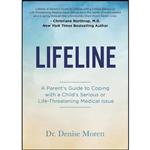 کتاب Lifeline اثر Dr. Denise Morett انتشارات Morgan James Publishing