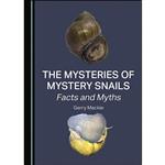 کتاب The Mysteries of Mystery Snails اثر Gerry Mackie انتشارات Cambridge Scholars Publishing