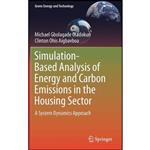 کتاب Simulation-Based Analysis of Energy and Carbon Emissions in the Housing Sector اثر جمعی از نویسندگان انتشارات Springer