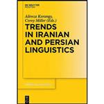 کتاب Trends in Iranian and Persian Linguistics  اثر Alireza Korangy and Corey Miller انتشارات De Gruyter Mouton