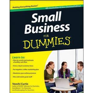 کتاب Small Business for Dummies 4E Australian &amp; New Zealand اثر Veechi Curtis انتشارات John Wiley & Sons Inc 