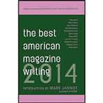 کتاب The Best American Magazine Writing 2014 اثر جمعی از نویسندگان انتشارات Columbia University Press