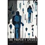 کتاب The Property Species اثر Bart J. Wilson انتشارات Oxford University Press