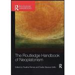 کتاب The Routledge Handbook of Neoplatonism  اثر Svetla Slaveva-Griffin and Pauliina Remes انتشارات Routledge