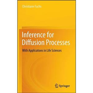 کتاب Inference for Diffusion Processes اثر Christiane Fuchs انتشارات Springer 