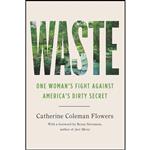 کتاب Waste اثر Catherine Coleman Flowers and Bryan Stevenson انتشارات The New Press