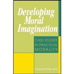 کتاب Developing Moral Imagination اثر Edward Stevens انتشارات Sheed & Ward