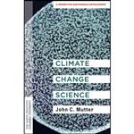 کتاب Climate Change Science اثر Dr. John C. Mutter انتشارات Columbia University Press