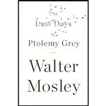 کتاب The Last Days of Ptolemy Grey اثر Walter Mosley انتشارات Riverhead Books