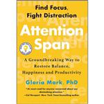 کتاب Attention Span اثر Gloria Mark انتشارات Hanover Square Press