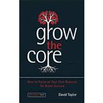 کتاب Grow the Core اثر Arieh Ben-Naim and David Taylor انتشارات Wiley