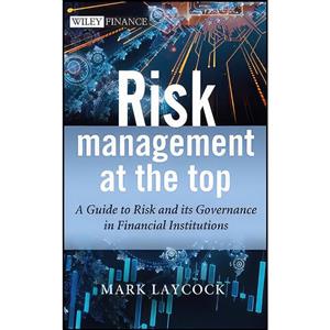قیمت و خرید کتاب Risk Management At The Top اثر Mark Laycock انتشارات Wiley