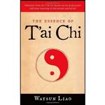 کتاب The Essence of Tai Chi اثر Waysun Liao انتشارات Shambhala