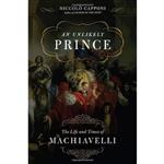 کتاب An Unlikely Prince اثر Niccolo Capponi انتشارات Da Capo Press