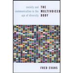 کتاب The Multivoiced Body اثر Fred J. Evans انتشارات Columbia University Press