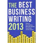 کتاب The Best Business Writing 2013  اثر جمعی از نویسندگان انتشارات Columbia University Press