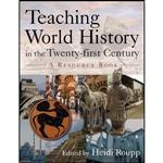 کتاب Teaching World History in the Twenty-first Century اثر Heidi Roupp انتشارات Routledge