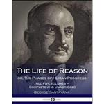 کتاب The Life of Reason or, The Phases of Human Progress اثر George Santayana انتشارات بله