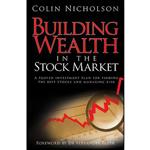 کتاب Building Wealth in the Stock Market اثر Colin Nicholson and Alexander Elder انتشارات Wiley