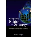 کتاب Integrating Ethics With Strategy اثر Alan E. Singer انتشارات World Scientific Pub Co Inc