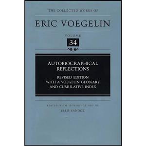 کتاب Autobiographical Reflections  اثر Eric Voegelin and Ellis Sandoz انتشارات University of Missouri 