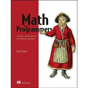 کتاب Math for Programmers اثر Paul Orland انتشارات Manning