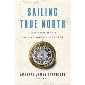 کتاب Sailing True North اثر Admiral James Stavridis USN انتشارات Penguin Press 