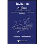 کتاب Invitation to Algebra اثر جمعی از نویسندگان انتشارات World Scientific Publishing Company