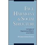 کتاب Face  Harmony  and Social Structure اثر P. Christopher Earley انتشارات Oxford University Press