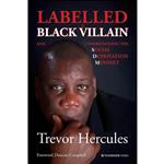کتاب Labelled a Black Villain اثر Trevor Hercules and Duncan Campbell انتشارات Waterside Press