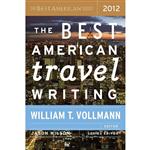 کتاب The Best American Travel Writing 2012 اثر Jason Wilson انتشارات Mariner Books