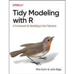 کتاب Tidy Modeling with R اثر Max Kuhn and Julia Silge انتشارات OReilly Media