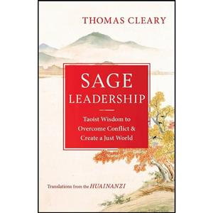 کتاب Sage Leadership اثر Thomas Cleary انتشارات Shambhala