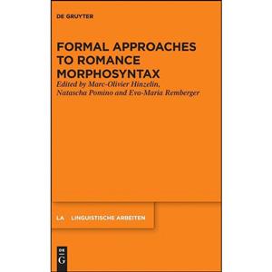 کتاب Formal Approaches to Romance Morphosyntax  اثر جمعی از نویسندگان انتشارات De Gruyter