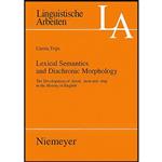 کتاب Lexical semantics and diachronic morphology اثر Carola Trips انتشارات Walter de Gruyter