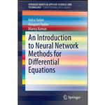 کتاب An Introduction to Neural Network Methods for Differential Equations  اثر جمعی از نویسندگان انتشارات Springer