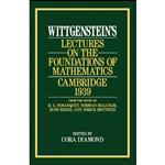 کتاب Wittgenstein's Lectures on the Foundations of Mathematics, Cambridge, 1939 اثر Ludwig Wittgenstein and Cora Diamond انتشارات University of Chicago Press