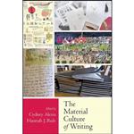 کتاب The Material Culture of Writing اثر Cydney Alexis and Hannah Rule انتشارات Utah State University Press