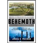 کتاب Behemoth اثر Joshua Benjamin Freeman انتشارات W. W. Norton Company