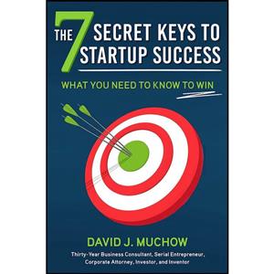 کتاب The 7 Secret Keys to Startup Success اثر David J. Muchow انتشارات Skyhorse 