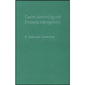 کتاب Casino Accounting And Financial Management اثر E. Malcolm Greenlees انتشارات University of Nevada Press