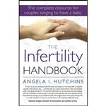 کتاب The Infertility Handbook اثر Angela I. Hutchins انتشارات Exisle Publishing