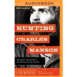 کتاب Hunting Charles Manson اثر Lis Wiehl and Michelle Lasley انتشارات Thomas Nelson on Brilliance