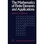 کتاب The Mathematics of Finite Elements and Applications اثر J. R. Whiteman انتشارات تازه ها