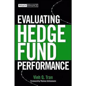 کتاب Evaluating Hedge Fund Performance اثر Vinh Quang Tran انتشارات Wiley