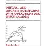 کتاب Integral and Discrete Transforms with Applications and Error Analysis  اثر جمعی از نویسندگان انتشارات CRC Press