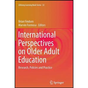 کتاب International Perspectives on Older Adult Education اثر Brian Findsen and Marvin Formosa انتشارات Springer 