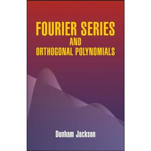 کتاب Fourier Series and Orthogonal Polynomials  اثر Dunham Jackson انتشارات Dover Publications 
