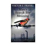 کتاب Mans Search For Meaning اثر VIKTORE FRANKL انتشارات هدف نوین